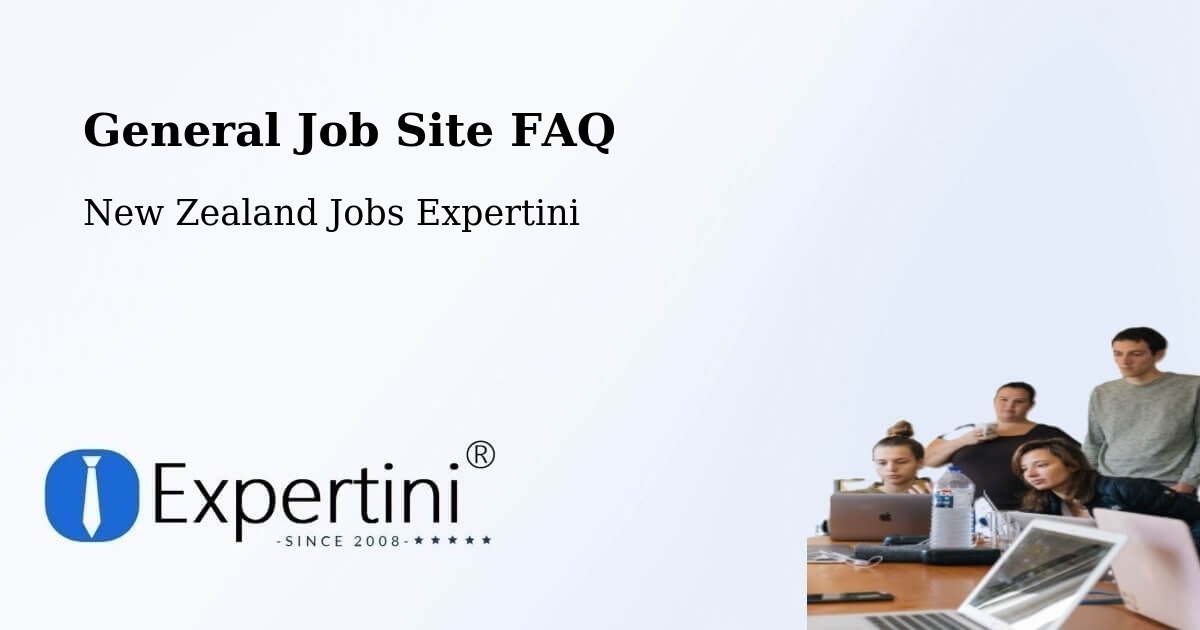 General Job Site FAQ - New Zealand Jobs Expertini
